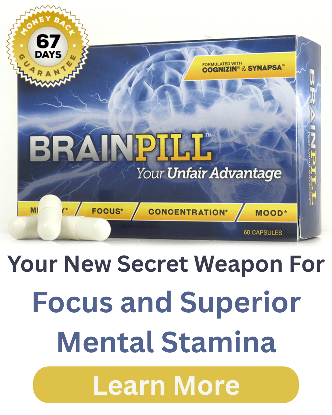 Try BrainPills for Unrelenting Focus, Unshakable Concentration and Unstoppable Productivity Even Under High-Stress Situations with Tight Deadlines